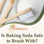 Is Baking Soda Safe to Brush With?