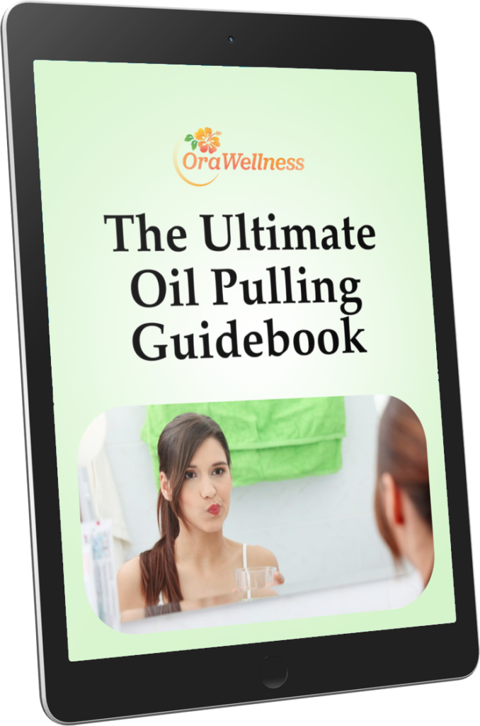 The Ultimate Oil Pulling Guidebook OraWellness