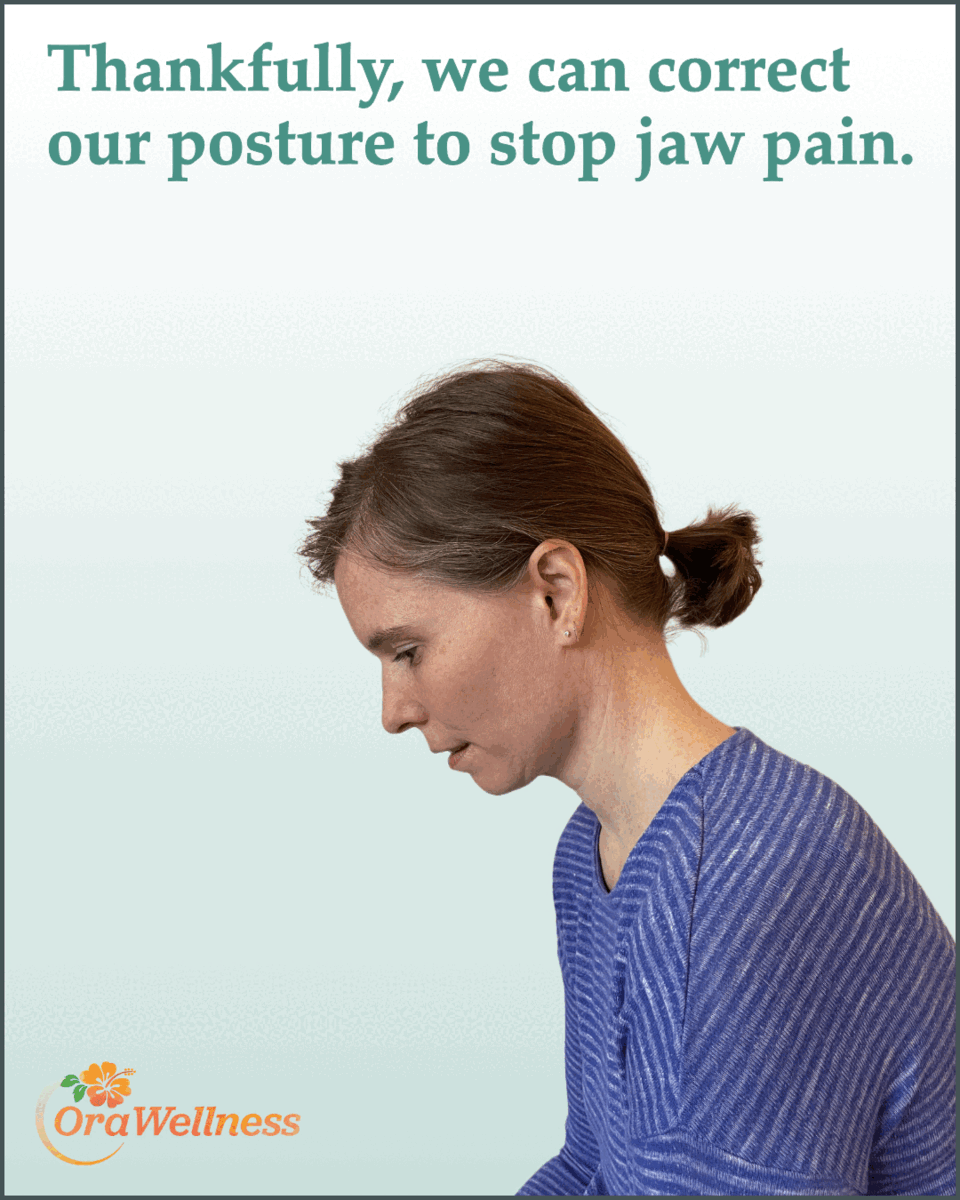 Thankfully, we can correct our posture to stop jaw pain. / Upthrust crown of head / Tongue on roof of mouth / Lips closed / Breathing through nose