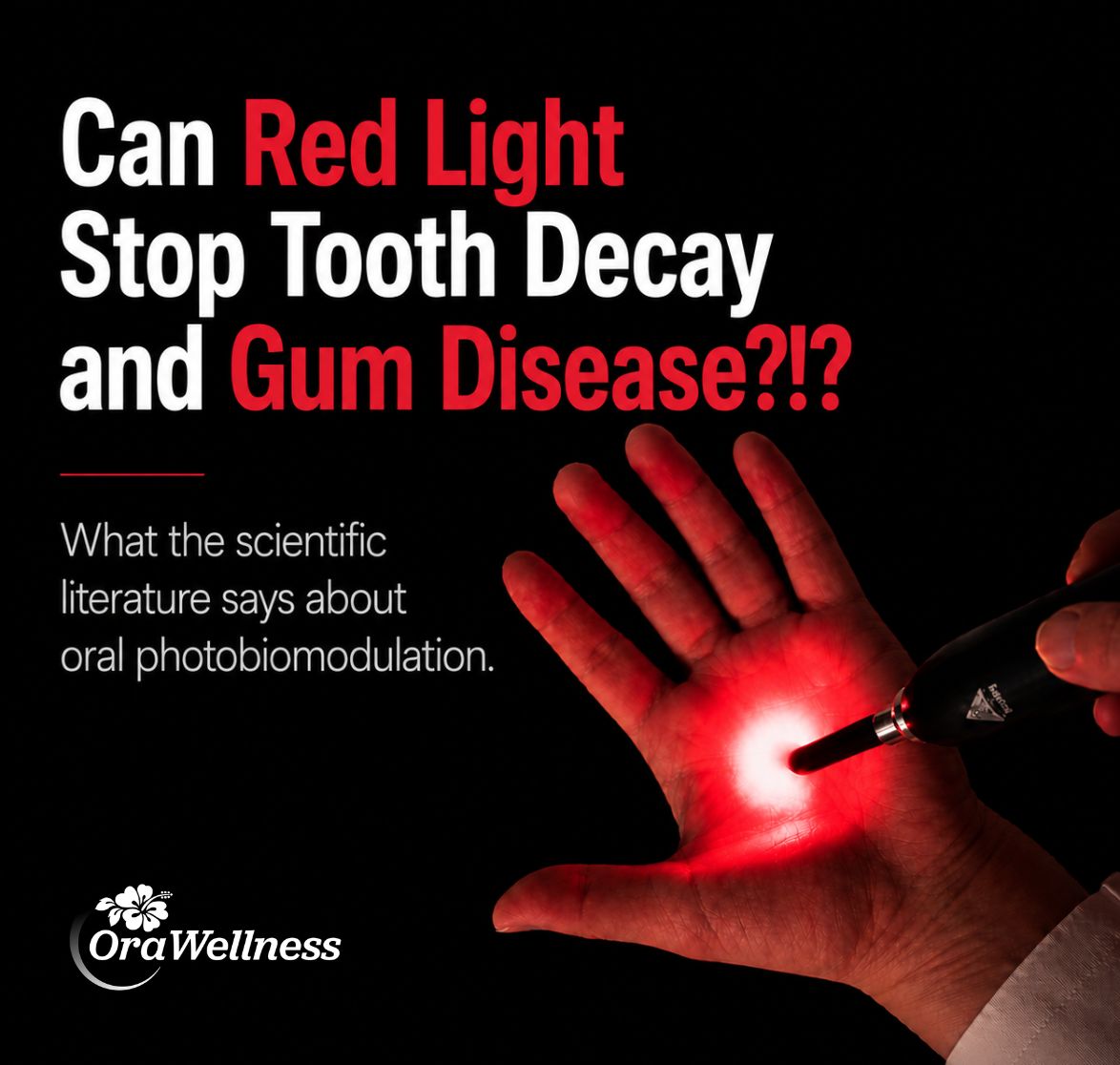 Can Red Light Stop Tooth Decay and Gum Disease? | Oral PBM Explained